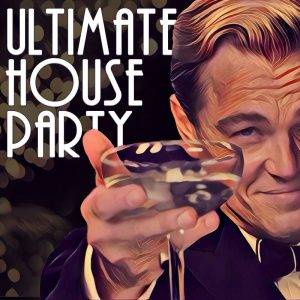 Ultimate House Party Ultimate House Party